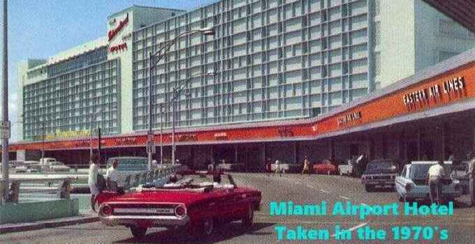 Miami Airport Hotel At Miami Airport Mia Image Taken In The 1970'S